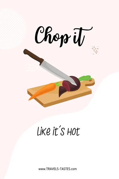 Chop it like it's hot - food quotes and puns