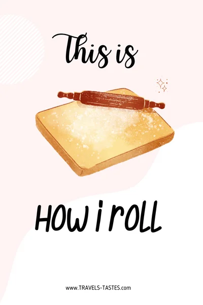 This is how I roll - food quotes and puns