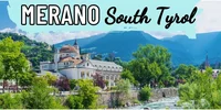 Merano South Tyrol Know Before You Go
