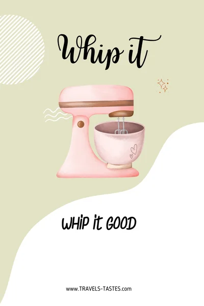 Whip it good - food quotes and puns